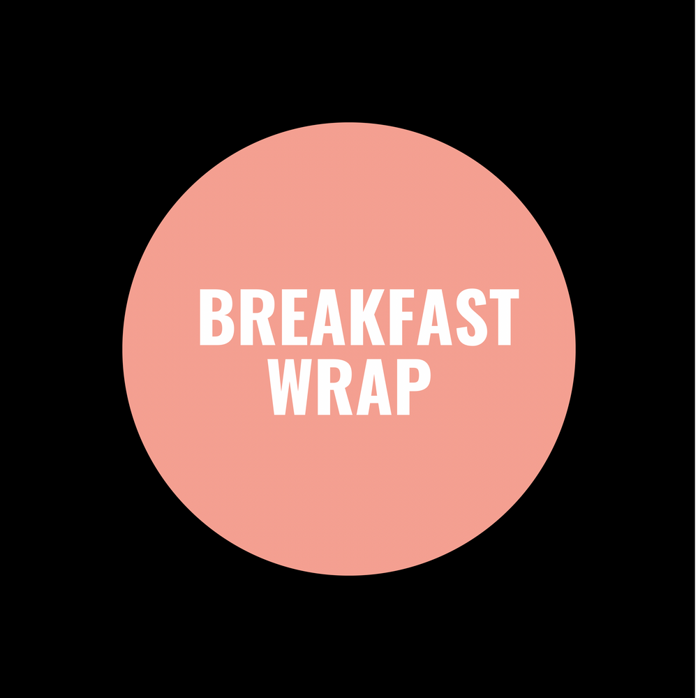 BREAKFAST WRAP